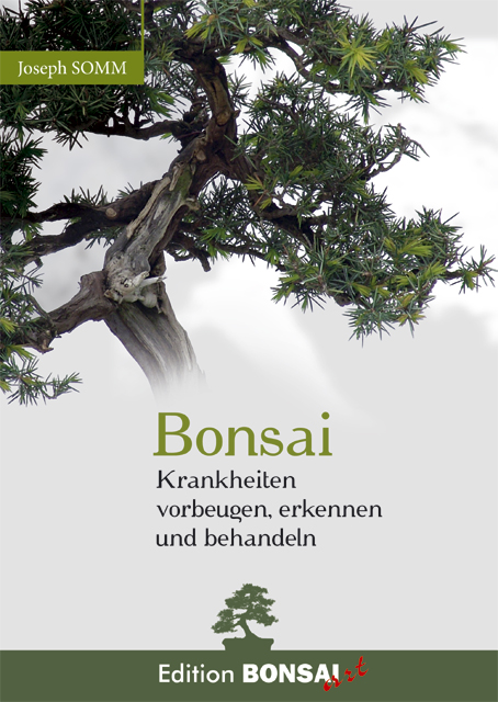 Bonsai. Krankheiten vorbeugen, erkennen und behandeln.